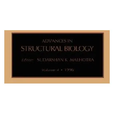 "Advances in Structural Biology: Volume 4" - "" ("Malhotra S. K.")