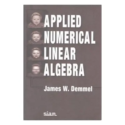 "Applied Numerical Linear Algebra" - "" ("Demmel James W.")