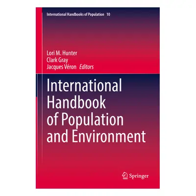 "International Handbook of Population and Environment" - "" ("Hunter Lori M.")