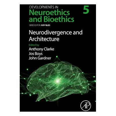 "Neurodivergence and Architecture: Volume 5" - "" ("Illes Judy")