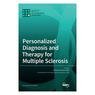 "Personalized Diagnosis and Therapy for Multiple Sclerosis" - "" ("Tello Cristina M. Ramo-")