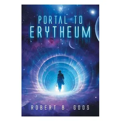 "Portal to Erytheum" - "" ("Goos Robert B.")