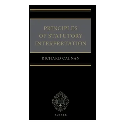 "Principles of Statutory Interpretation" - "" ("Calnan Richard")