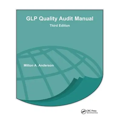 "Glp Quality Audit Manual" - "" ("Anderson Milton A.")