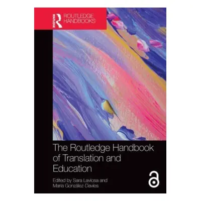 "The Routledge Handbook of Translation and Education" - "" ("Laviosa Sara")