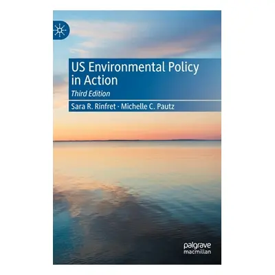 "Us Environmental Policy in Action" - "" ("Rinfret Sara R.")