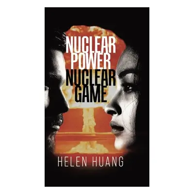 "Nuclear Power Nuclear Game" - "" ("Huang Helen")