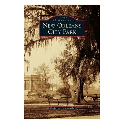 "New Orleans City Park" - "" ("Campanella Catherine")