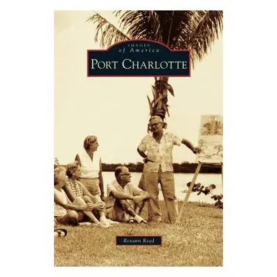 "Port Charlotte" - "" ("Read Roxann")