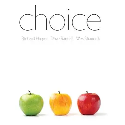 "Choice: The Sciences of Reason in the 21st Century: A Critical Assessment" - "" ("Harper Richar