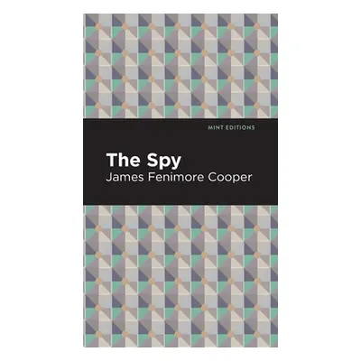 "The Spy" - "" ("Cooper James Fenimore")