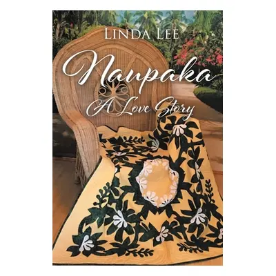 "Naupaka: A Love Story" - "" ("Lee Linda")