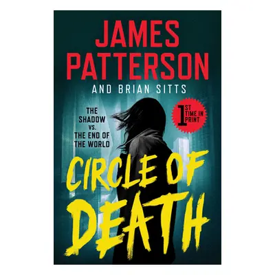 "Circle of Death: A Shadow Thriller" - "" ("Patterson James")