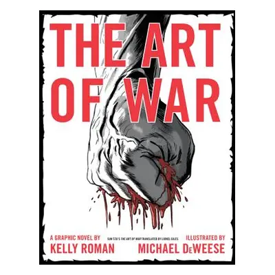 "The Art of War: A Graphic Novel" - "" ("Roman Kelly")