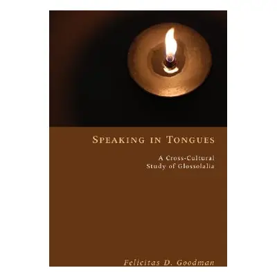 "Speaking in Tongues" - "" ("Goodman Felicitas D.")