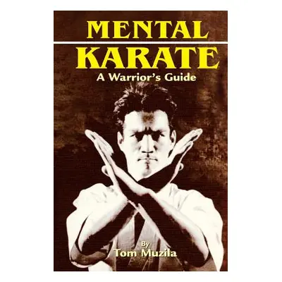 "Mental Karate" - "" ("Muzila Tom")