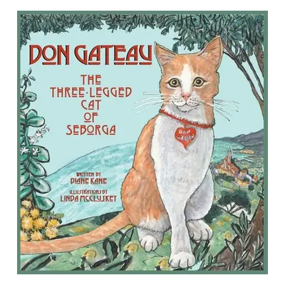 "Don Gateau the Three-Legged Cat of Seborga" - "" ("Kane Diane")