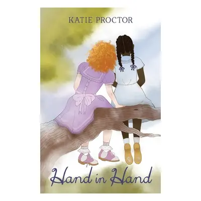 "Hand in Hand" - "" ("Proctor Katie")