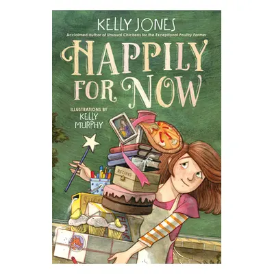 "Happily for Now" - "" ("Jones Kelly")