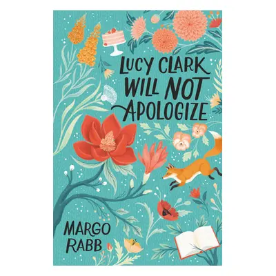 "Lucy Clark Will Not Apologize" - "" ("Rabb Margo")