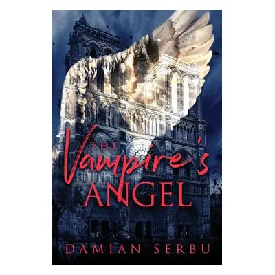 "The Vampire's Angel" - "" ("Serbu Damian")