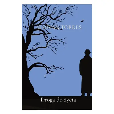 "Droga do życia" - "" ("Torres Aldivan Teixeira")