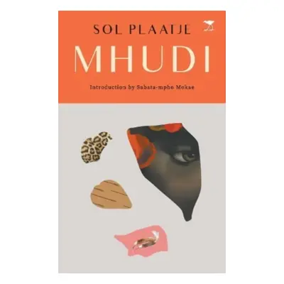 "Mhudi" - "" ("Plaatje Sol")