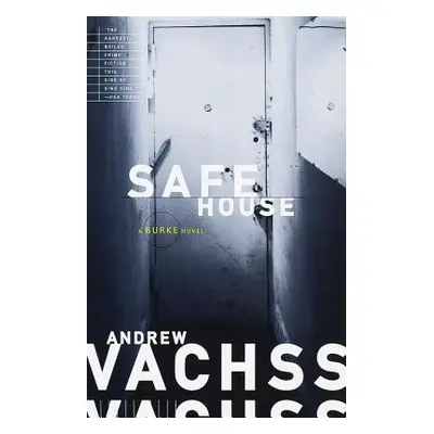 "Safe House" - "" ("Vachss Andrew")