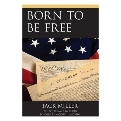 "Born to Be Free" - "" ("Miller Jack")