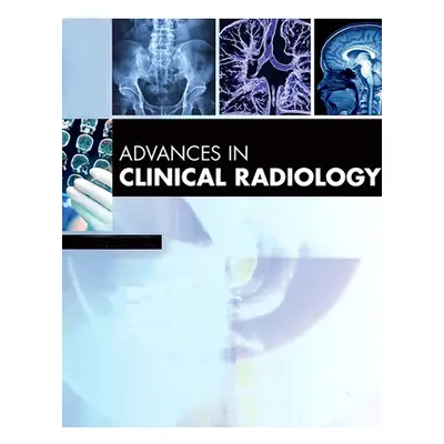 "Advances in Clinical Radiology, 2021" - "" ("")