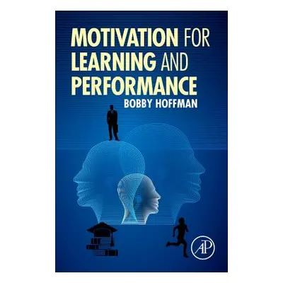 "Motivation for Learning and Performance" - "" ("Hoffman Bobby")