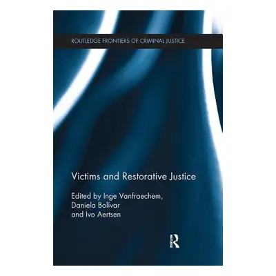 "Victims and Restorative Justice" - "" ("Vanfraechem Inge")