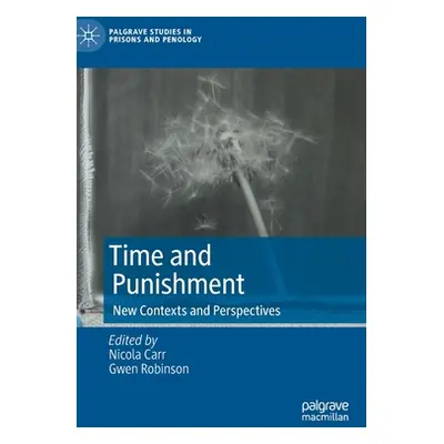 "Time and Punishment: New Contexts and Perspectives" - "" ("Carr Nicola")