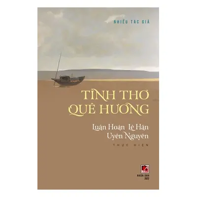 "Tnh Thơ Qu Hương (soft cover)" - "" ("Luan Hoan")