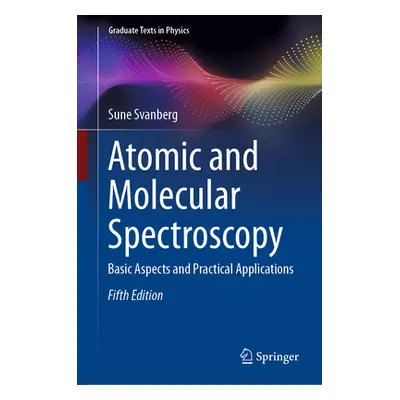 "Atomic and Molecular Spectroscopy: Basic Aspects and Practical Applications" - "" ("Svanberg Su