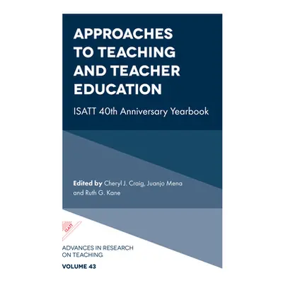 "Approaches to Teaching and Teacher Education: Isatt 40th Anniversary Yearbook" - "" ("Craig Che