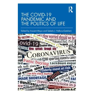 "The Covid-19 Pandemic and the Politics of Life" - "" ("Moyo Inocent")