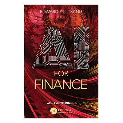 "AI for Finance" - "" ("Tsang Edward P. K.")