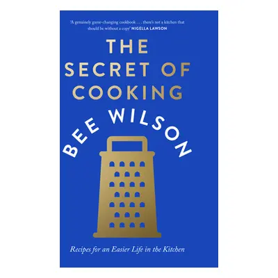 "Secret of Cooking" - "Recipes for an Easier Life in the Kitchen" ("Wilson Bee")