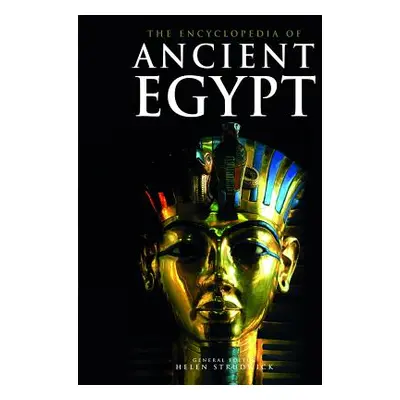 "The Encyclopedia of Ancient Egypt" - "" ("Strudwick Helen")