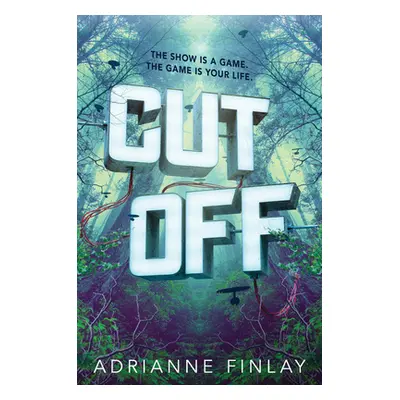 "Cut Off" - "" ("Finlay Adrianne")