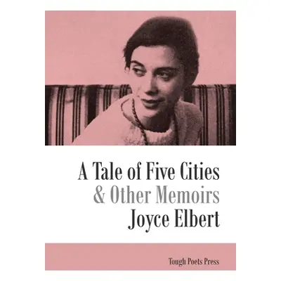 "A Tale of Five Cities and Other Memoirs" - "" ("Elbert Joyce")