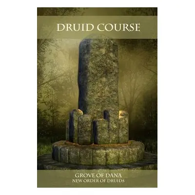 "Druid Course" - "" ("New Order of Druids")