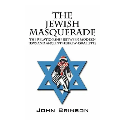 "The Jewish Masquerade: The Relationship Between Modern Jews and Ancient Hebrew-Israelites" - ""