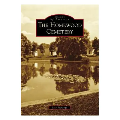 "The Homewood Cemetery" - "" ("Speranza Lisa")