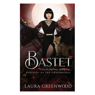 "Bastet" - "" ("Greenwood Laura")