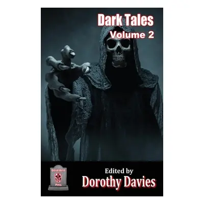 "Dark Tales - Volume 2" - "" ("Davies Dorothy")