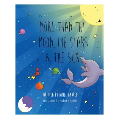 "More Than the Moon, the Stars & the Sun" - "" ("Andren Aimee")