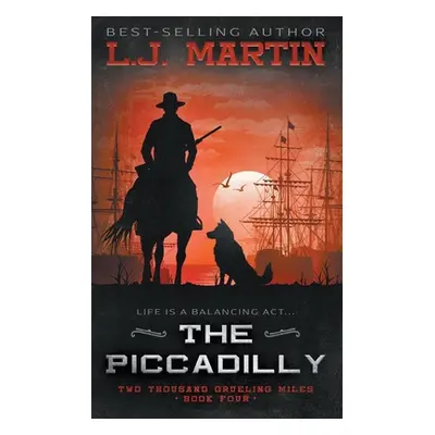 "The Piccadilly: A YA Coming-of-Age Western Series" - "" ("Martin L. J.")