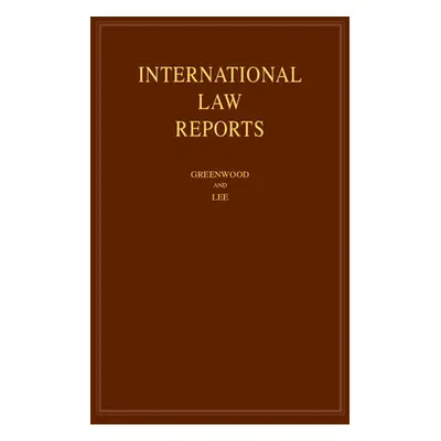 "International Law Reports: Volume 193" - "" ("Greenwood Christopher")